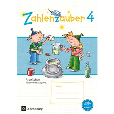 Abbildung von Zahlenzauber Mathematik für Grundschulen Allgemeine Ausgabe 2016 4. Schuljahr: Arbeitsheft Mit Lösungsheft
