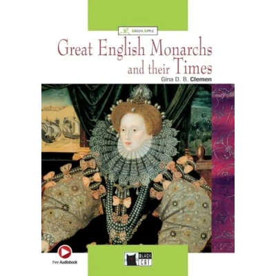 Abbildung von Great English Monarchs and their Times: Englische Lektüre für das 4. und 5. Lernjahr. mit Audio CD (Black Cat Green Apple)
