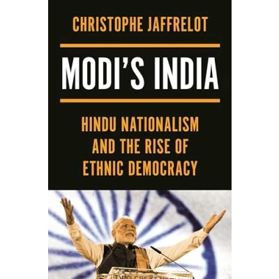 Abbildung von Modi&#039;s India Hindu Nationalism and the Rise of Ethnic Democracy