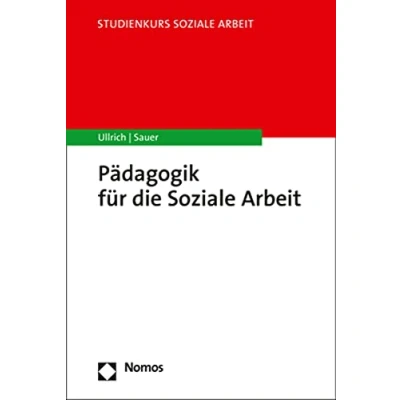 Abbildung von Pädagogik für die Soziale Arbeit (Studienkurs Arbeit)