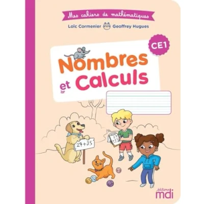 Abbildung von Mes cahiers de mathématiques : Nombres et Calcul CE1