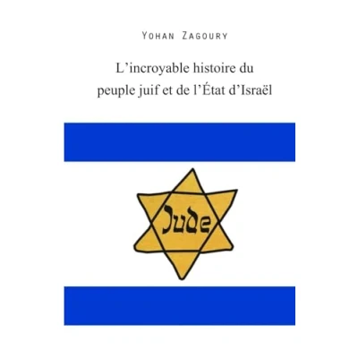 Abbildung von L’incroyable histoire du peuple juif et de l’État d’Israël