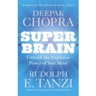 Abbildung von Super Brain: Unleashing the explosive power of your mind to maximize health, happiness and spiritual well being