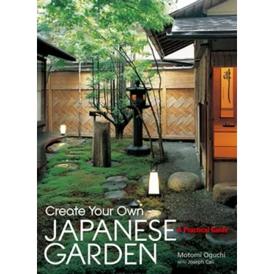 Abbildung von Create Your Own Japanese Garden: A Practical Guide