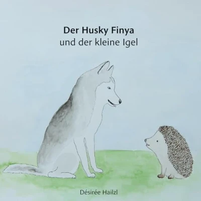 Abbildung von der Husky Finya und kleine Igel: Ein Bilderbuch zum Vorlesen ab 18 Monaten