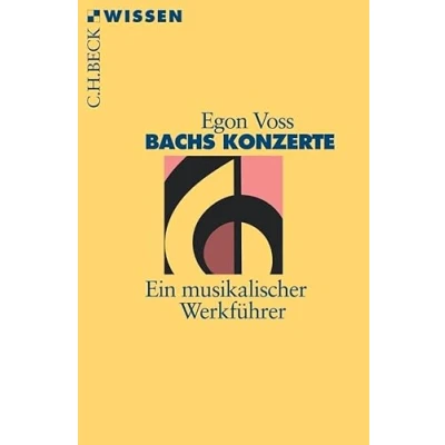 Abbildung von Bachs Konzerte: Ein musikalischer Werkführer (Beck&#039;sche Reihe)