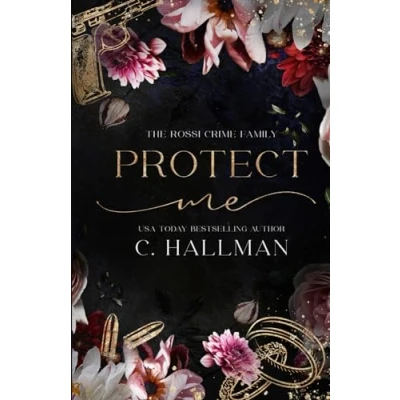 Abbildung von Protect Me: A Mafia Romance (The Rossi Crime Family, Band 1)