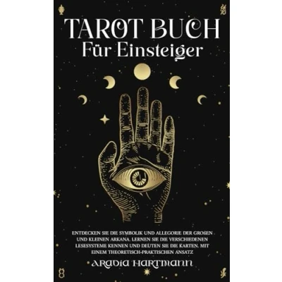 Abbildung von Tarot buch für Einsteiger: Entdecken Sie die Symbolik und Allegorie der Großen Kleinen Arkana. Lernen verschiedenen Lesesysteme kennen ... Karten (Die Bibliothek Esoterik)