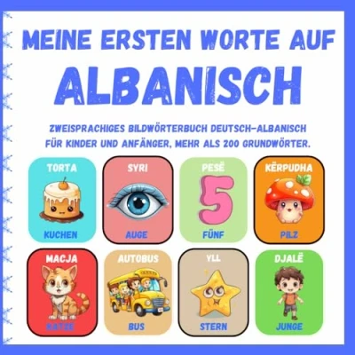 Abbildung von Meine ersten Worte auf Albanisch: Zweisprachiges Bildwörterbuch Deutsch Albanisch für Kinder und Anfänger, mehr als 200 Grundwörter. ( Libër me figura dygjuhëshe gjermanisht shqip për fëmijë )