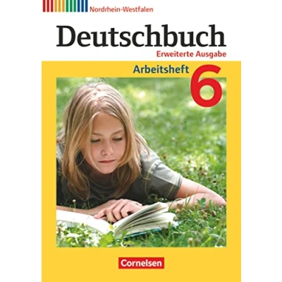 Abbildung von Deutschbuch Sprach und Lesebuch Erweiterte Ausgabe Nordrhein Westfalen 6. Schuljahr: Arbeitsheft mit Lösungen
