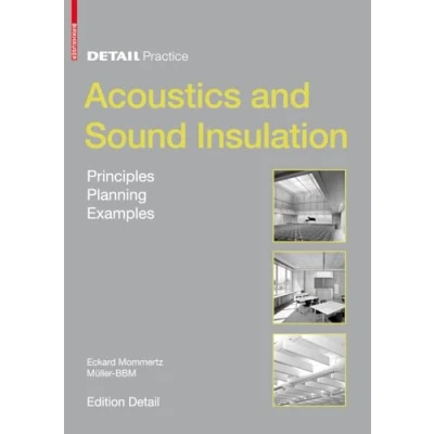 Abbildung von Acoustics and Sound Insulation: Principles, Planning, Examples (Detail Practice)