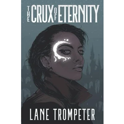 Abbildung von The Crux of Eternity: Eternal Dream, Book 1 (The Dream Saga, Band 1)