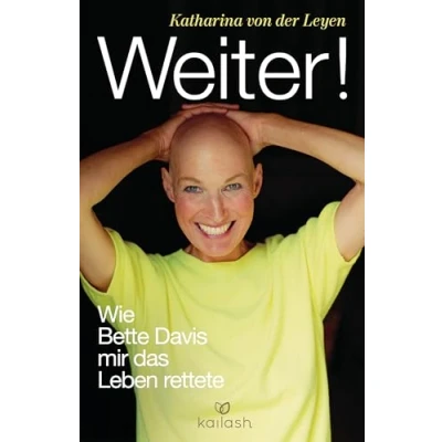 Abbildung von Weiter!: Wie Bette Davis mir das Leben rettete