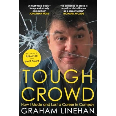 Abbildung von Tough Crowd: How I Made and Lost a Career in Comedy