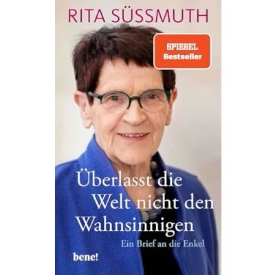 Abbildung von Überlasst die Welt nicht den Wahnsinnigen: Ein Brief an Enkel