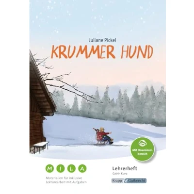 Abbildung von Krummer Hund Juliane Pickel Materialien für inklusive Lektürearbeit mit Aufgaben Lehrerheft: Unterricht, Lösungen, Didaktik, Inklusion, ... Aufgaben)
