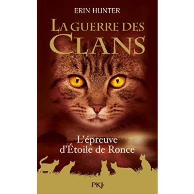 Abbildung von La Guerre des Clans L&#039;épreuve d&#039;Etoile de Ronce Hors série