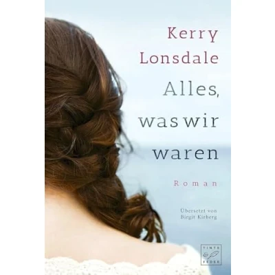 Abbildung von Alles, was wir waren (Alles, sind, Band 1)
