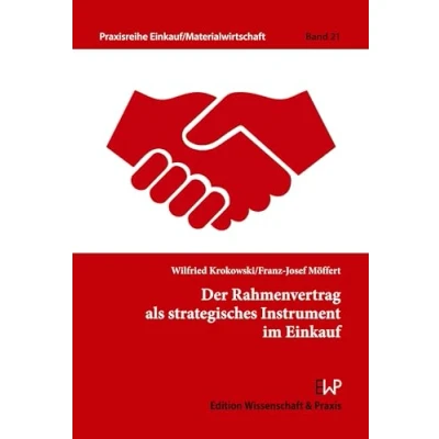 Abbildung von Der Rahmenvertrag als strategisches Instrument im Einkauf. (Praxisreihe Einkauf Materialwirtschaft)