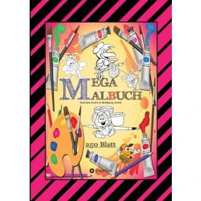 Abbildung von MEGA MALBUCH SPEZIAL AUSGABE MIT 250 TOLLEN MALBLÄTTERN FÜR UNSERE KLEINEN KÜNSTLER: XXL EDITION (MEGA MALBUCH: Das kann ich!)