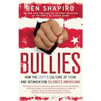 Abbildung von Bullies: How the Left&#039;s Culture of Fear and Intimidation Silences Americans