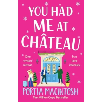 Abbildung von You Had Me at Chateau: The BRAND NEW hilarious, heartwarming read from MILLION COPY BESTSELLER Portia MacIntosh for 2024