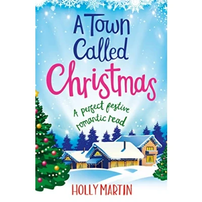 Abbildung von A Town Called Christmas: perfect festive romantic read