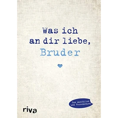 Abbildung von Was ich an dir liebe, Bruder: Eine originelle Liebeserklärung zum Ausfüllen und Verschenken