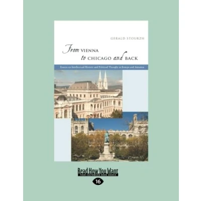 Abbildung von From Vienna to Chicago and Back: Essays on Intellectual History Political Thought in Europe America