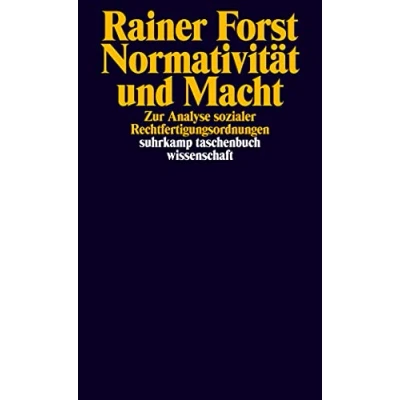 Abbildung von Normativität und Macht: Zur Analyse sozialer Rechtfertigungsordnungen (suhrkamp taschenbuch wissenschaft)