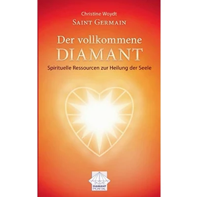 Abbildung von Saint Germain der vollkommene Diamant: Spirituelle Ressourcen zur Heilung Seele