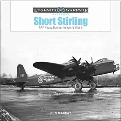 Abbildung von Short Stirling: RAF Heavy Bomber in World War II (Legends of Warfare: Aviation)