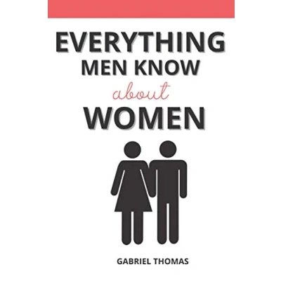 Abbildung von Everything Men Know About Women: Funny Blank Notebook Gift for Him