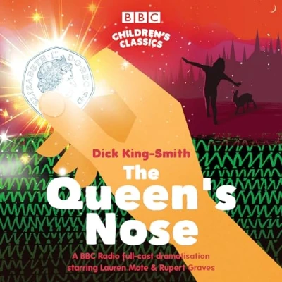Abbildung von The Queen&#039;s Nose: A BBC Radio full cast dramatisation (BBC Children&#039;s Classics)