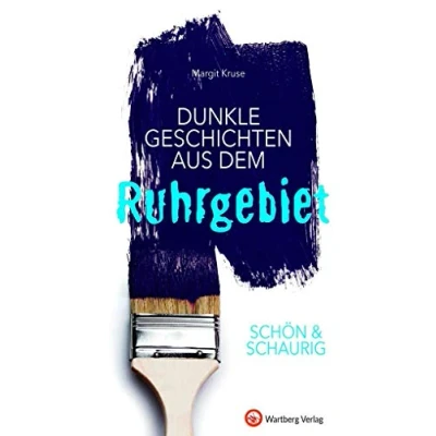 Abbildung von SCHÖN &amp; SCHAURIG Dunkle Geschichten aus dem Ruhrgebiet (Geschichten und Anekdoten)