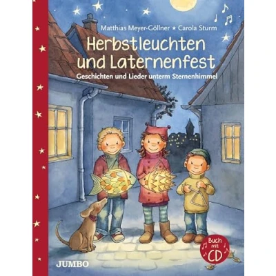 Abbildung von Herbstleuchten und Laternenfest: Geschichten Lieder unterm Sternenhimmel