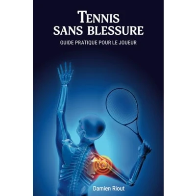 Abbildung von Tennis sans blessure: Guide pratique pour le joueur