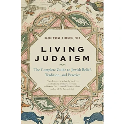 Abbildung von Living Judaism: The Complete Guide to Jewish Belief, Tradition, and Practice