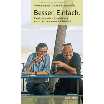 Abbildung von Besser. Einfach.: Eine kulinarisch kulturelle Reise durch die Lagunen nach Venedig