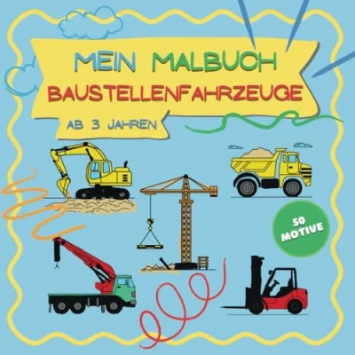 Abbildung von Mein Malbuch Baustellenfahrzeuge: 50 spannende Fahrzeugmotive zum Ausmalen für Kinder ab 3 Jahren