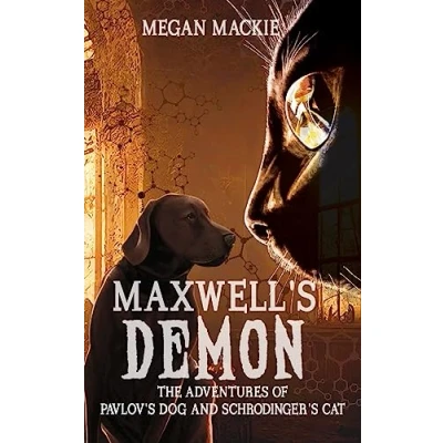Abbildung von Maxwell&#039;s Demon (The Adventures of Pavlov&#039;s Dog and Schrodinger&#039;s Cat, Band 1)