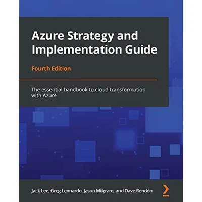 Abbildung von Azure Strategy and Implementation Guide Fourth Edition: The essential handbook to cloud transformation with
