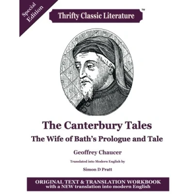 Abbildung von The Canterbury Tales: Wife of Bath&#039;s Prologue and Tale: Original Text, Translation Workbook Into Modern English (Thrifty Classic Literature, Band 67)