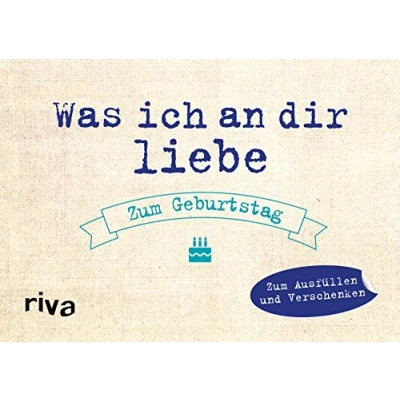 Abbildung von Was ich an dir liebe Zum Geburtstag: Ausfüllen und Verschenken