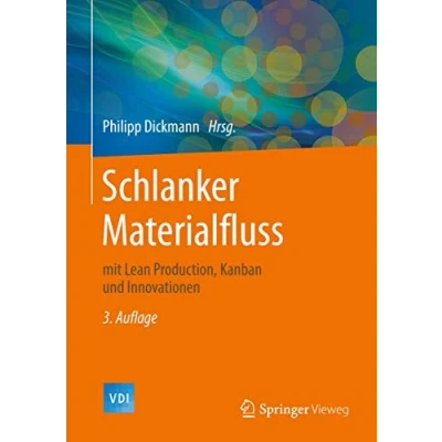 Abbildung von Schlanker Materialfluss: mit Lean Production, Kanban und Innovationen (VDI Buch)
