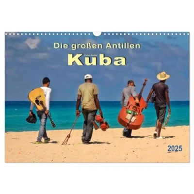 Abbildung von Die großen Antillen Kuba (Wandkalender 2025 DIN A3 quer), CALVENDO Monatskalender