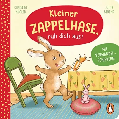 Abbildung von Kleiner Zappelhase, ruh dich aus!: Pappbilderbuch mit Verwandelschiebern für Kinder ab 2 Jahren (Die Kleine Gefühlstiere Reihe, Band 4)