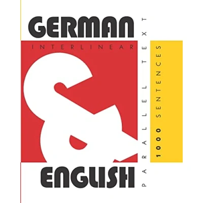 Abbildung von 1000 German Sentences: Dual Language English, Interlinear &amp; Parallel Text