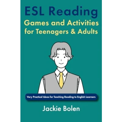 Abbildung von ESL Reading Games and Activities for Teenagers &amp; Adults: Very Practical Ideas Teaching to English Learners (How Teach Abroad)