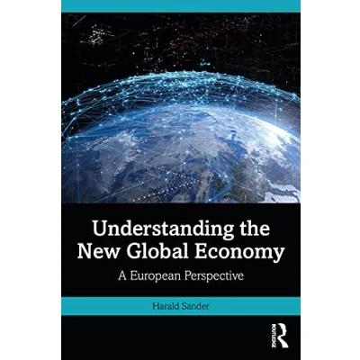 Abbildung von Understanding the New Global Economy: A European Perspective